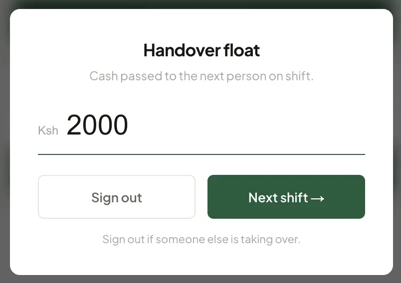 Handover float — cash passed to the next person on shift