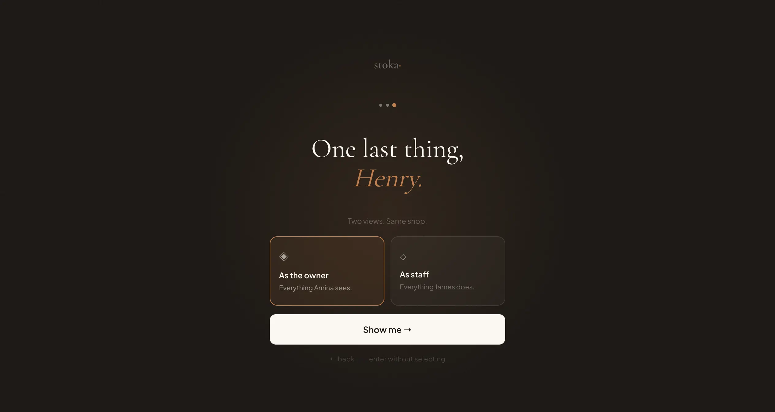 Stoka demo — One last thing, Henry. Role selection screen